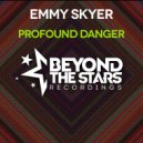 Emmy Skyer - Profound Danger