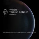 VayFlor - La Vida (Extended Mix)