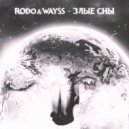 Rodo&Wayss - Злые сны