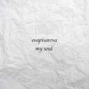 evapisareva - my soul