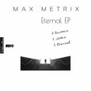 Max Metrix - Eternal