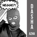 Dasha Azha - Negge