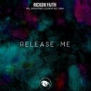 Nickon Faith - Release Me