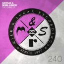 Hatiras & Sebb Junior - The Game Found Me