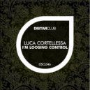 Luca Cortellessa - I'm Loosing Control