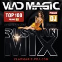 Vlad Magic - Russian Mix #22 ()