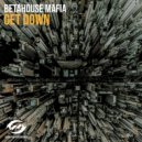 BetaHouse Mafia - Get Down