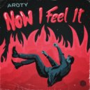 AROTY - Now I Feel It