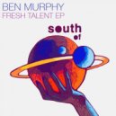 Ben Murphy - Fresh Talent