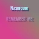 Nasdfouir - Remember Me