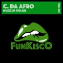 C. Da Afro - Music in the Air