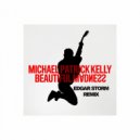 Michael Patrick Kelly - Beautiful Madness