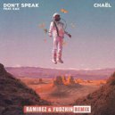 Chael feat. Kaii - Don\'t Speak (Ramirez & Yudzhin Remix)