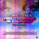 Anthrax feat. Leyla M - Feel the music in yourself (Hysterical remix)