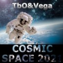 Tbo&Vega - Cosmic Space 2021