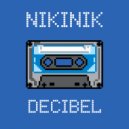 NikiNik - Decibel (Original Mix)