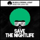 Block & Crown, Lissat - Made For Lovin' You