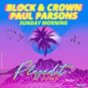 Block & Crown, Paul Parsons - Sunday Morning