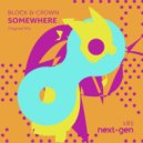 Block & Crown - Somewhere