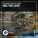 Richard Grey, Lissat - Feel The Love (Original Mix)