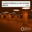 Hushrov Bhesania & Andy De Baeke - Reflux
