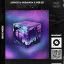 Jaybox & Skidmarx & Torzo - Fantasy
