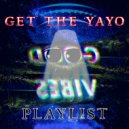 Get The Yayo & PLAYLIST - Sevyn