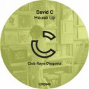 David C - House Up! ()