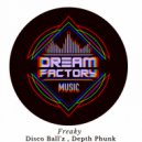 Disco Ball'z & Depth Phunk - Freaky