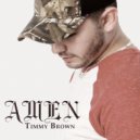 Timmy Brown - Amen