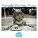 Marcelo Vak Ft. Mauri - Sweet Surprise
