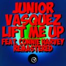 Junior Vasquez Ft. Connie Harvey - Lift Me Up