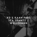 XD feat. Kaan Pars - Sea Shanty / Wellerman (Original Mix)