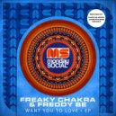 Freaky Chakra & Freddy Be - Want You to Love (Arnas D Remix)