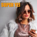 Sync Diversity, Me LIama Todavia , Agus Padilla, Towy, Osquel , Gotay - Super Yei (Original Mix)