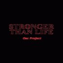 Osc Project - Stronger Than Life