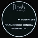 Francesco Dinoia - Pushing On