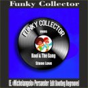 Kool & The Gang - Stone Love (E. В«MichelangeloВ» Persueder Edit Bootleg Regroove)