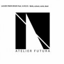 Lucien from Spain feat. A.M.E.R. - Birth, School, Work, Death