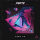 Subsonic, Ruth Royal - Hold On