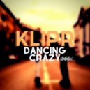 Klipr - Dancing Crazy (Lalala)