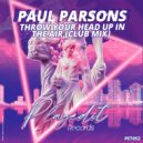 Paul Parsons - Throw Your Head Up In The Air
