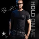 RazB - Hold On Me