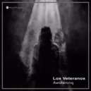 Los Veteranos - Awakening (Original Mix)