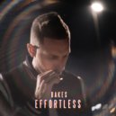 Bakes - Effortless (Original Mix)