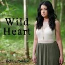 Beth Crowley - Wild Heart