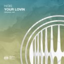 Hiski - Your Lovin