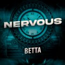 BETTA MUSIC - Nervous