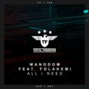Manodom & Folakemi - All I Need