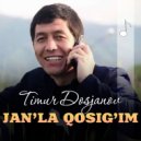 Timur Dosjanov - Janla qosigim